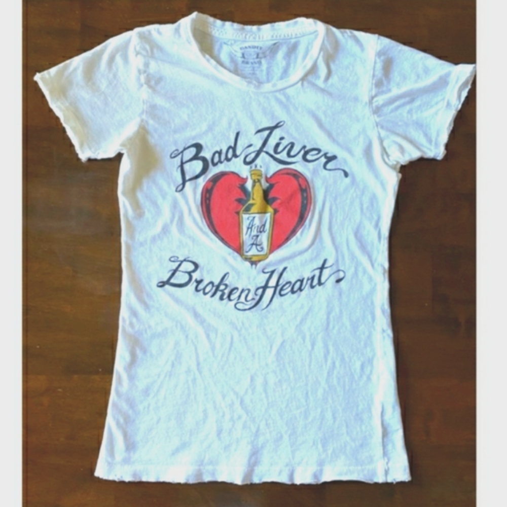 ❤️‍🔥 BANDIT BRAND - Bad Liver and a Broken Heart - Graphic Tee ❤️‍🔥